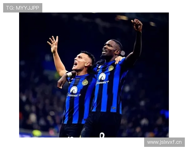 国米欧冠突破能力受关注，或将影响赛季关键战表现与稳定性